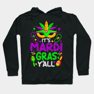 Its Mardi Gras Yall Mardi Gras Party Mask  Women Kids Hoodie